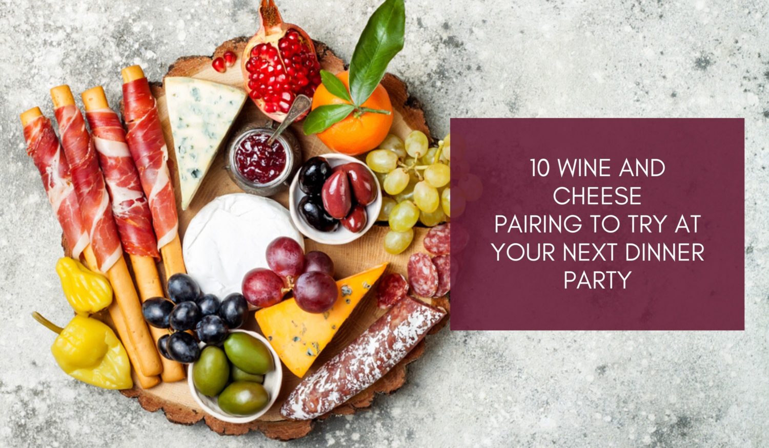 10 Wine and Cheese Pairing to Try at Your Next Dinner Party | MacDonald ...