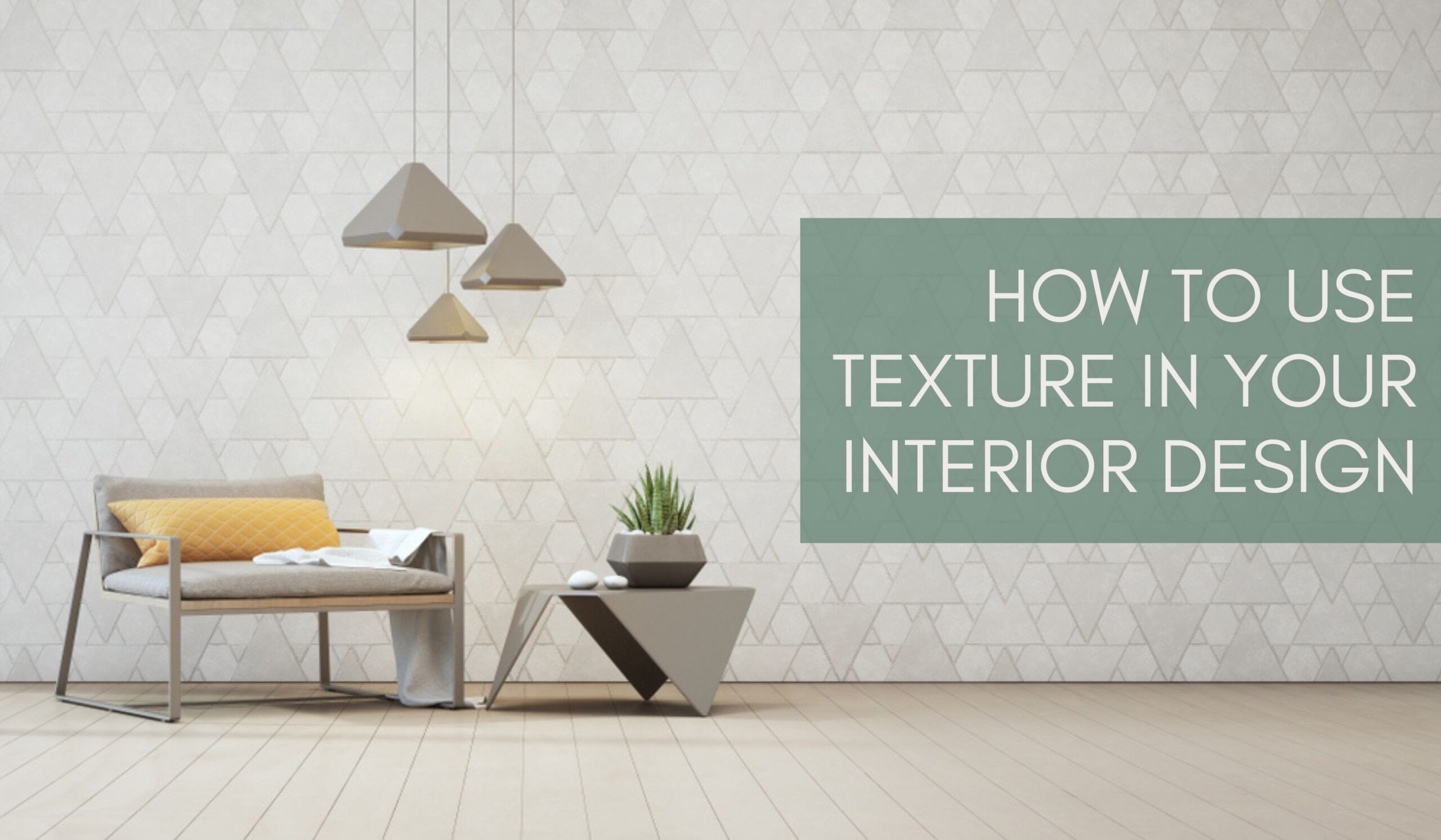 How to Use Texture in Your Interior Design | MacDonald Highlands