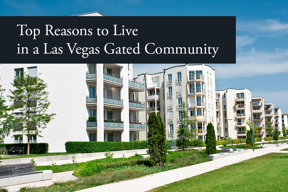 Top Reasons to Live in a Las Vegas Gated Community | MacDonald Highlands