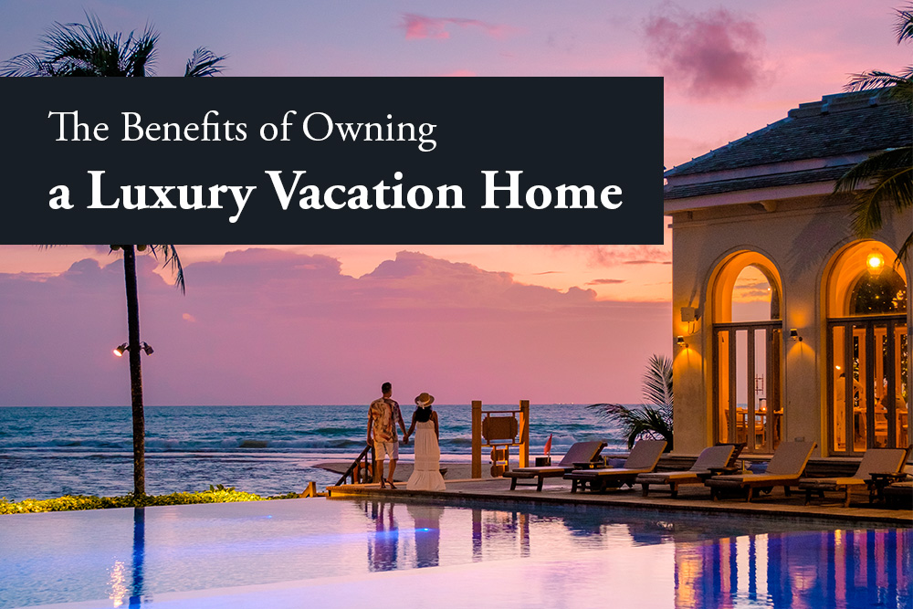 The Benefits of Owning a Luxury Vacation Home | MacDonald Highlands