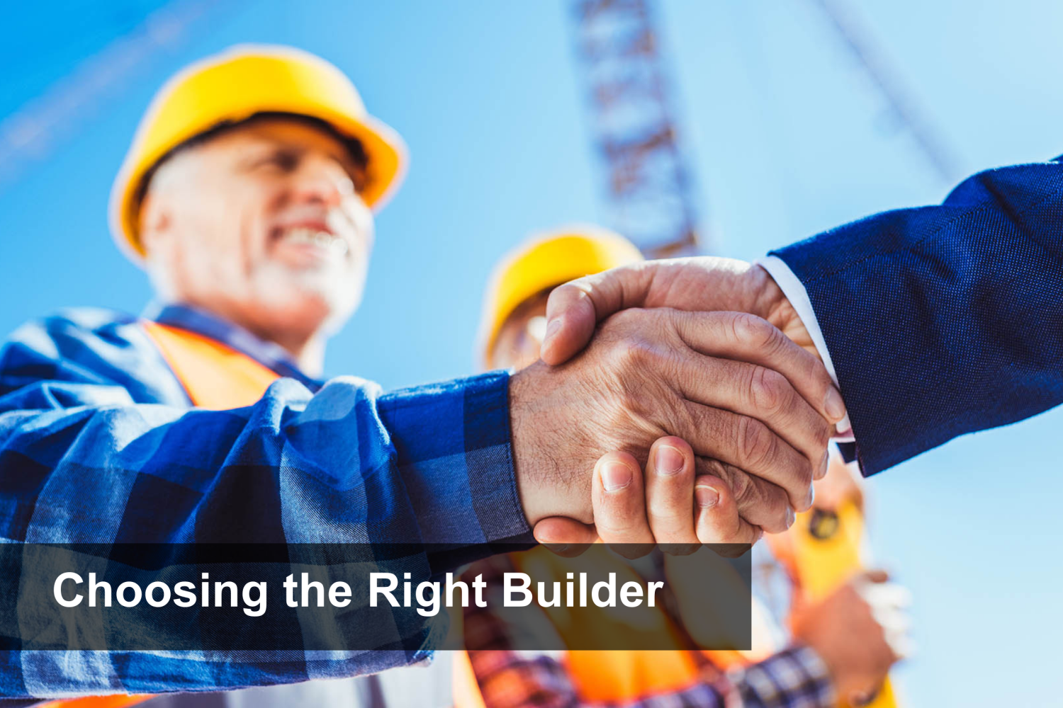Choosing the Right Builder