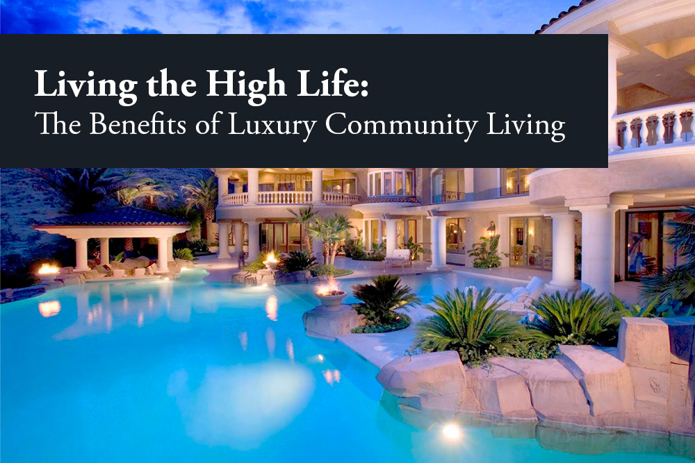 luxury community living